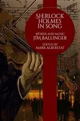 Book cover of Sherlock Holmes In Song by Jim Ballinger