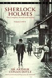 Book cover of Sherlock Holmes: The Complete Novels and Stories: Volumes I and II by Arthur Conan Doyle