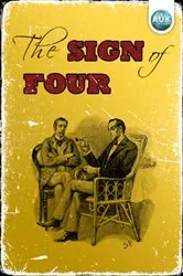 Book cover of Sherlock Holmes: The Sign of the Four by Sir Arthur Conan Doyle
