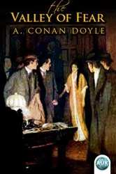 Book cover of Sherlock Holmes: The Valley of Fear by Sir Arthur Conan Doyle