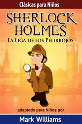 Book cover of Sherlock para Niños: La Liga de los Pelirrojos by Unknown