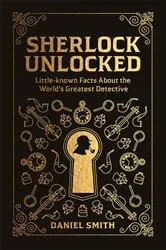 Book cover of Sherlock Unlocked by Daniel Smith