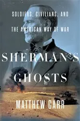 Book cover of Sherman's Ghosts by Matthew Carr