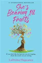 Book cover of She's Bearing All Fruits by Flegeance