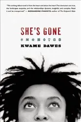 Book cover of She's Gone by Kwame Dawes