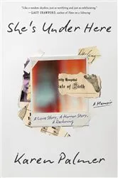 Book cover of She's Under Here by Karen Palmer
