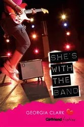 Book cover of She's with the Band by Georgia Clark