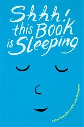 Book cover of Shhh! This Book is Sleeping by Cedric Ramadier