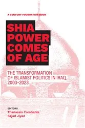 Book cover of Shia Power Comes of Age by Thanassis Cambanis