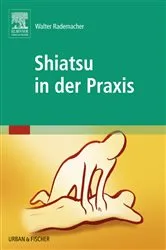 Book cover of Shiatsu in der Praxis by Walter Rademacher