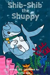 Book cover of Shib-Shib the Shuppy by Rachel Veal