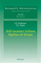 Book cover of Shift-invariant Uniform Algebras on Groups by Unknown