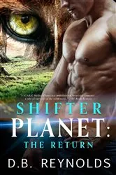 Book cover of Shifter Planet: The Return by D.B. Reynolds