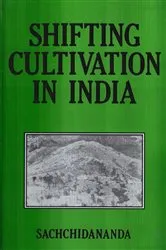 Book cover of Shifting Cultivation In India by Sachchida Nanda