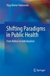Book cover of Shifting Paradigms in Public Health by Vijay Kumar Yadavendu