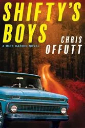 Book cover of Shifty's Boys by Chris Offutt