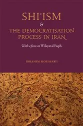 Book cover of Shi'ism and the Democratisation Process in Iran by Ibrahim Moussawi