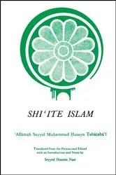 Book cover of Shiʿite Islam by Sayyid Muḥammad Ḥusayn Ṭabāṭabā'ī