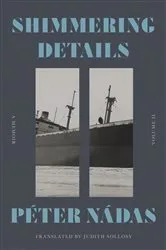 Book cover of Shimmering Details, Volume II by Péter Nádas
