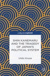 Book cover of Shin Kanemaru and the Tragedy of Japan's Political System by U. Kruze