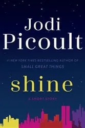 Book cover of Shine (Short Story) by Jodi Picoult