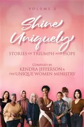 Book cover of Shine Uniquely by Kendra Jefferson