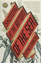 Book cover of Shining at the Bottom of the Sea by Stephen Marche