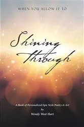Book cover of Shining Through by Wendy West Hart