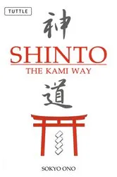 Book cover of Shinto the Kami Way by Sokyo Ono