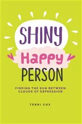 Book cover of Shiny Happy Person by Terri Cox