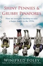 Book cover of Shiny Pennies And Grubby Pinafores by Winifred Foley