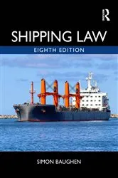 Book cover of Shipping Law (8th ed.) by Simon Baughen