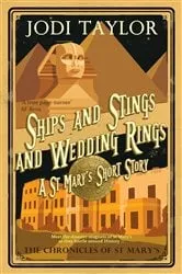 Book cover of Ships and Stings and Wedding Rings by Jodi Taylor