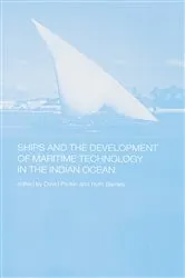 Book cover of Ships and the Development of Maritime Technology on the Indian Ocean by Ruth Barnes