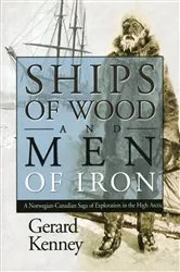 Book cover of Ships of Wood and Men of Iron by Gerard Kenney