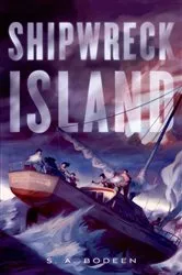 Book cover of Shipwreck Island by S. A. Bodeen