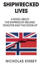 Book cover of Shipwrecked Lives (2nd ed.) by Nicholas Kinsey