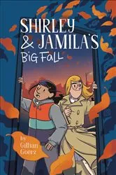 Book cover of Shirley and Jamila's Big Fall by Gillian Goerz