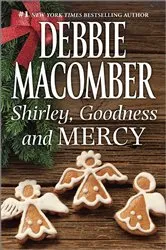 Book cover of SHIRLEY, GOODNESS AND MERCY by Debbie Macomber