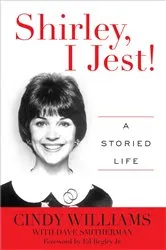 Book cover of Shirley, I Jest! by Cindy Williams
