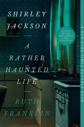 Book cover of Shirley Jackson: A Rather Haunted Life by Unknown