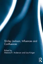 Book cover of Shirley Jackson, Influences and Confluences by Melanie R. Anderson