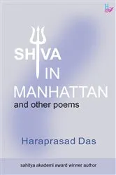 Book cover of Shiva in Manhattan and other poems by Haraprasad Das