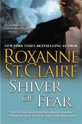 Book cover of Shiver of Fear by Roxanne St. Claire