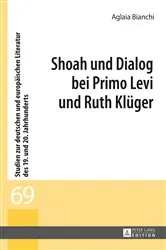 Book cover of Shoah und Dialog bei Primo Levi und Ruth Klueger by Bernhard Spies