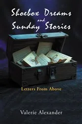 Book cover of Shoebox Dreams & Sunday Stories by Unknown