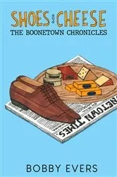 Book cover of Shoes and Cheese by Bobby Evers