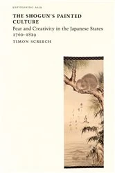 Book cover of Shogun's Painted Culture by Timon Screech