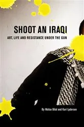 Book cover of Shoot an Iraqi by Wafaa Bilal