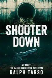 Book cover of Shooter Down: My Story by Ralph Tarso